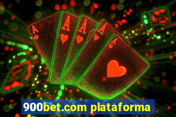 900bet.com plataforma